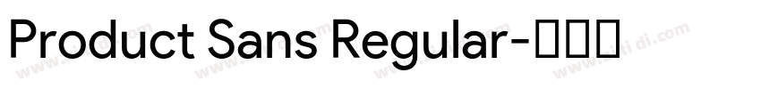 Product Sans Regular字体转换 Product Sans Regular字体转换